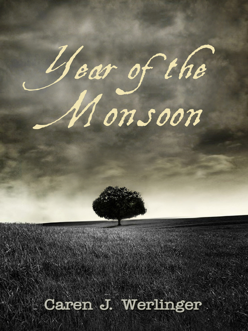 Title details for Year of the Monsoon by Caren J. Werlinger - Available